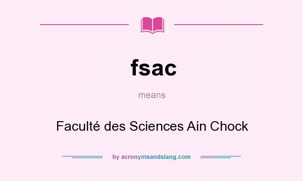 What does fsac mean? It stands for Faculté des Sciences Ain Chock
