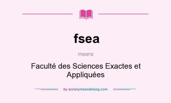 What does fsea mean? It stands for Faculté des Sciences Exactes et Appliquées