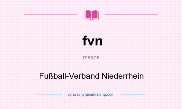 What does fvn mean? It stands for Fußball-Verband Niederrhein