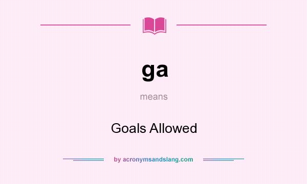 What does ga mean? It stands for Goals Allowed