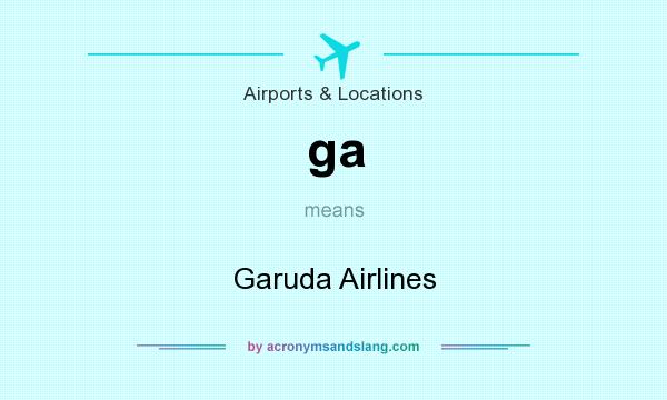 What does ga mean? It stands for Garuda Airlines