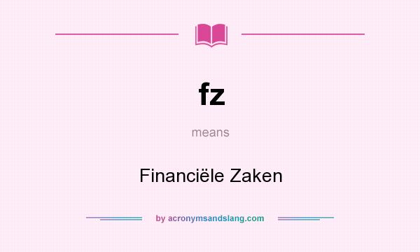 What does fz mean? It stands for Financiële Zaken