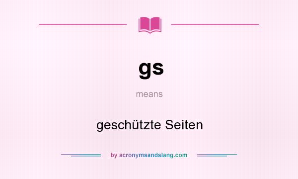 What does gs mean? It stands for geschützte Seiten