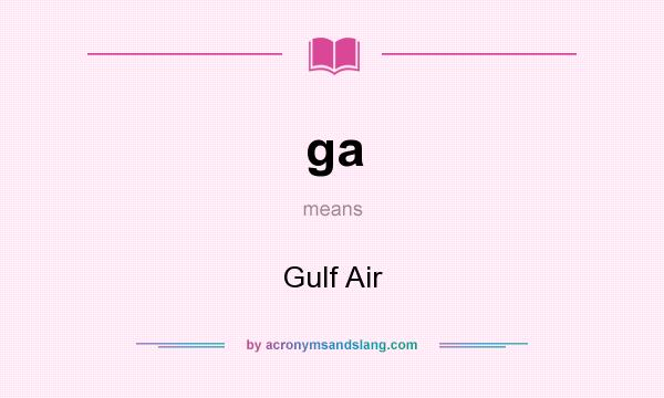 What does ga mean? It stands for Gulf Air