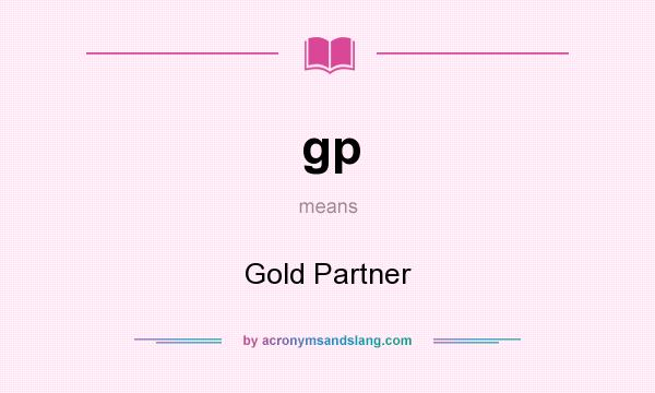 What does gp mean? It stands for Gold Partner