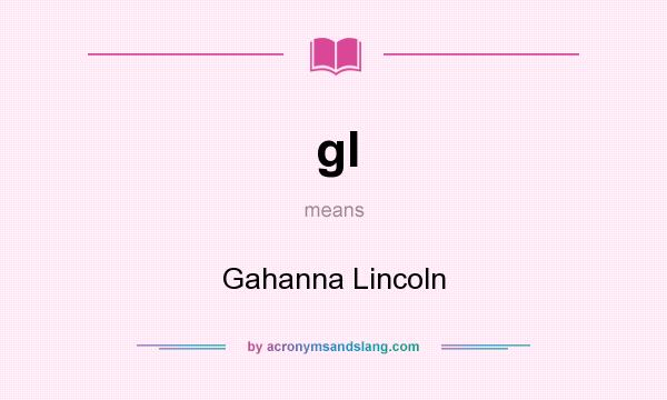 What does gl mean? It stands for Gahanna Lincoln
