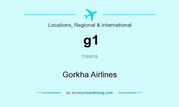 What does g1 mean? It stands for Gorkha Airlines