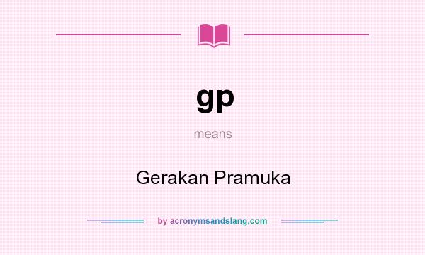 What does gp mean? It stands for Gerakan Pramuka