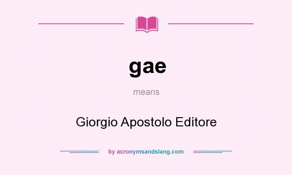 What does gae mean? It stands for Giorgio Apostolo Editore