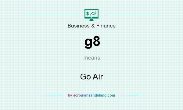What does g8 mean? It stands for Go Air