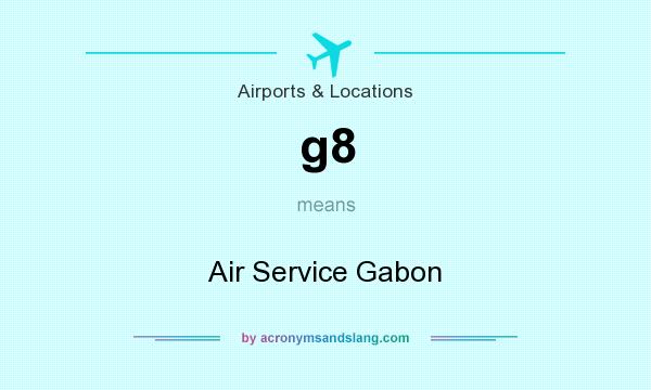 What does g8 mean? It stands for Air Service Gabon