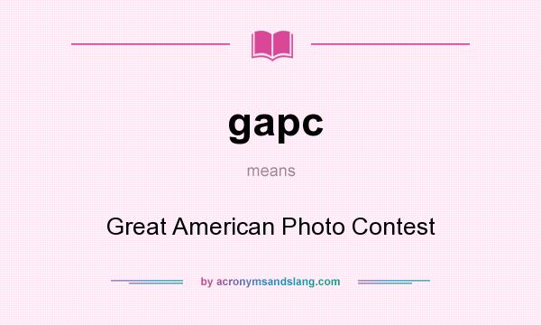 What does gapc mean? It stands for Great American Photo Contest