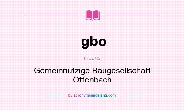 What does gbo mean? It stands for Gemeinnützige Baugesellschaft Offenbach