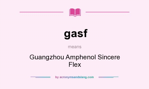 What does gasf mean? It stands for Guangzhou Amphenol Sincere Flex