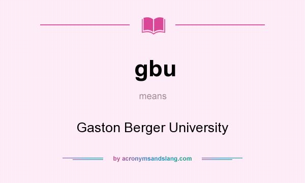What does gbu mean? It stands for Gaston Berger University