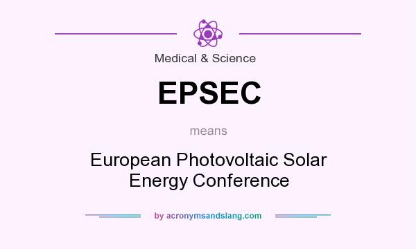 What does EPSEC mean? It stands for European Photovoltaic Solar Energy Conference