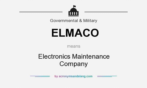 What does ELMACO mean? It stands for Electronics Maintenance Company