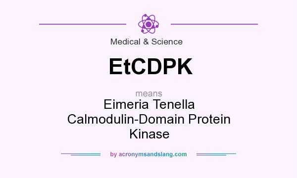 What does EtCDPK mean? It stands for Eimeria Tenella Calmodulin-Domain Protein Kinase