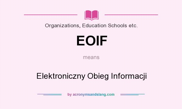 What does EOIF mean? It stands for Elektroniczny Obieg Informacji