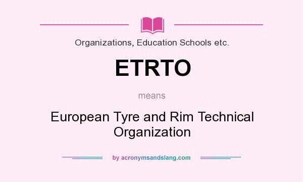 What does ETRTO mean? It stands for European Tyre and Rim Technical Organization