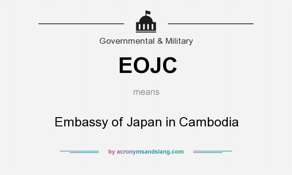 What does EOJC mean? It stands for Embassy of Japan in Cambodia