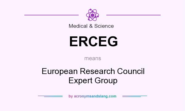 What does ERCEG mean? It stands for European Research Council Expert Group