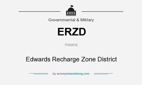 What does ERZD mean? It stands for Edwards Recharge Zone District
