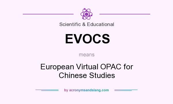 What does EVOCS mean? It stands for European Virtual OPAC for Chinese Studies