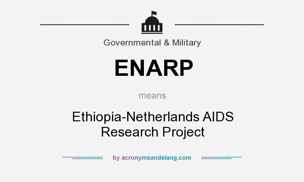 What does ENARP mean? It stands for Ethiopia-Netherlands AIDS Research Project