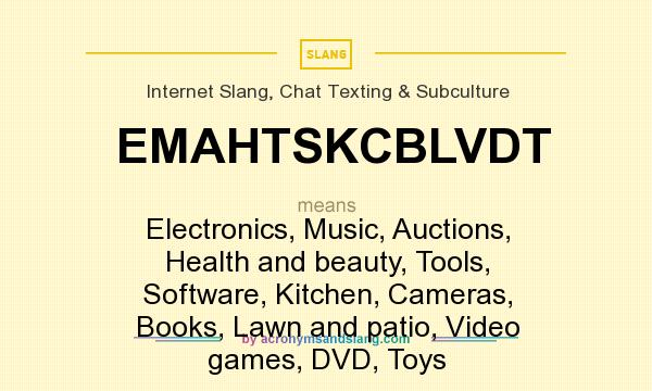 What does EMAHTSKCBLVDT mean? It stands for Electronics, Music, Auctions, Health and beauty, Tools, Software, Kitchen, Cameras, Books, Lawn and patio, Video games, DVD, Toys