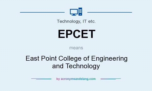 What does EPCET mean? It stands for East Point College of Engineering and Technology