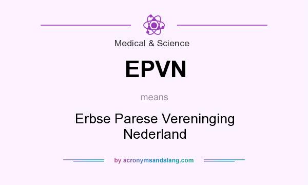 What does EPVN mean? It stands for Erbse Parese Vereninging Nederland