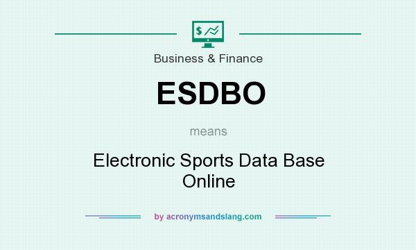 What does ESDBO mean? It stands for Electronic Sports Data Base Online