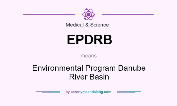 What does EPDRB mean? It stands for Environmental Program Danube River Basin