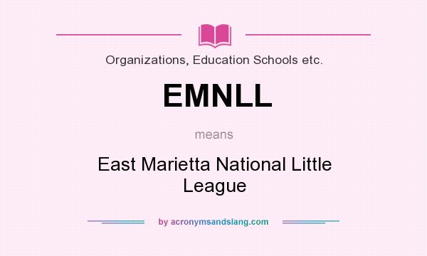 What does EMNLL mean? It stands for East Marietta National Little League