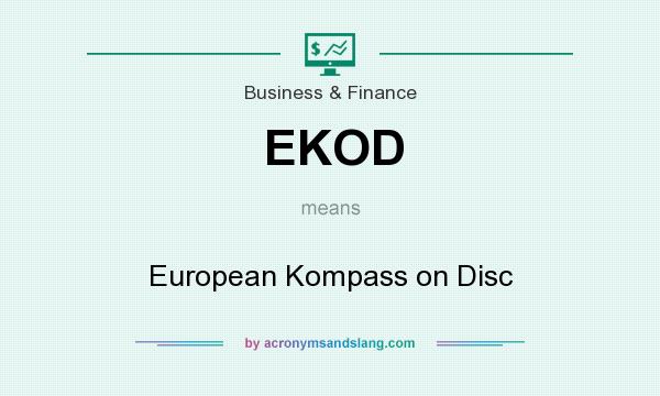 What does EKOD mean? It stands for European Kompass on Disc