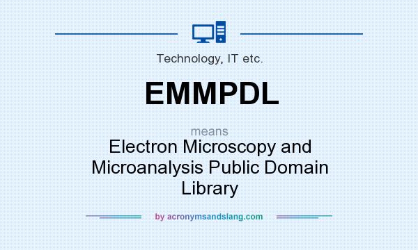 What does EMMPDL mean? It stands for Electron Microscopy and Microanalysis Public Domain Library