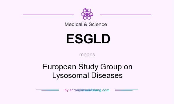 What does ESGLD mean? It stands for European Study Group on Lysosomal Diseases