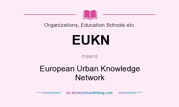 What does EUKN mean? It stands for European Urban Knowledge Network