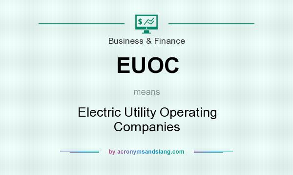 What does EUOC mean? It stands for Electric Utility Operating Companies