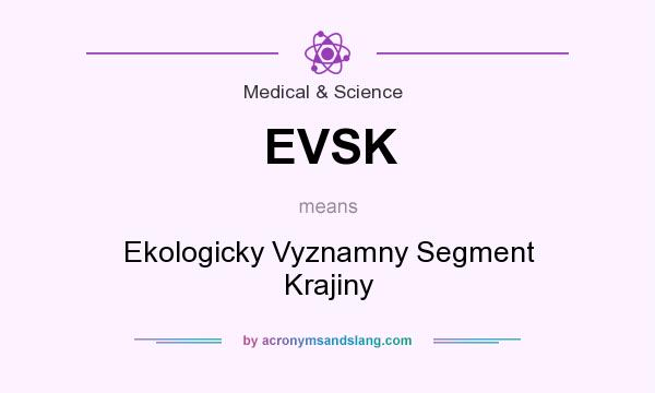 What does EVSK mean? It stands for Ekologicky Vyznamny Segment Krajiny