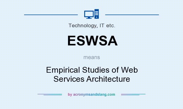 What does ESWSA mean? It stands for Empirical Studies of Web Services Architecture