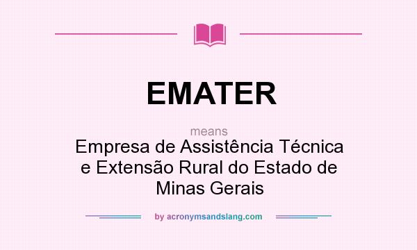 What does EMATER mean? It stands for Empresa de Assistência Técnica e Extensão Rural do Estado de Minas Gerais