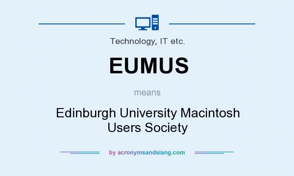 What does EUMUS mean? It stands for Edinburgh University Macintosh Users Society