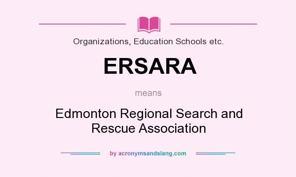 What does ERSARA mean? It stands for Edmonton Regional Search and Rescue Association