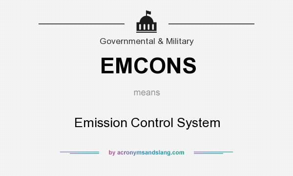 What does EMCONS mean? It stands for Emission Control System