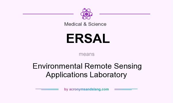 What does ERSAL mean? It stands for Environmental Remote Sensing Applications Laboratory