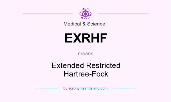 What does EXRHF mean? It stands for Extended Restricted Hartree-Fock
