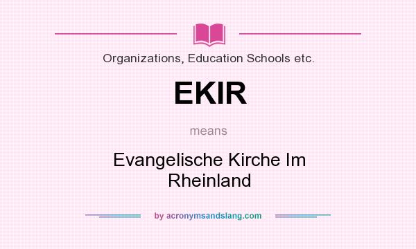 What does EKIR mean? It stands for Evangelische Kirche Im Rheinland