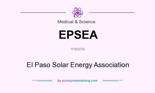 What does EPSEA mean? It stands for El Paso Solar Energy Association